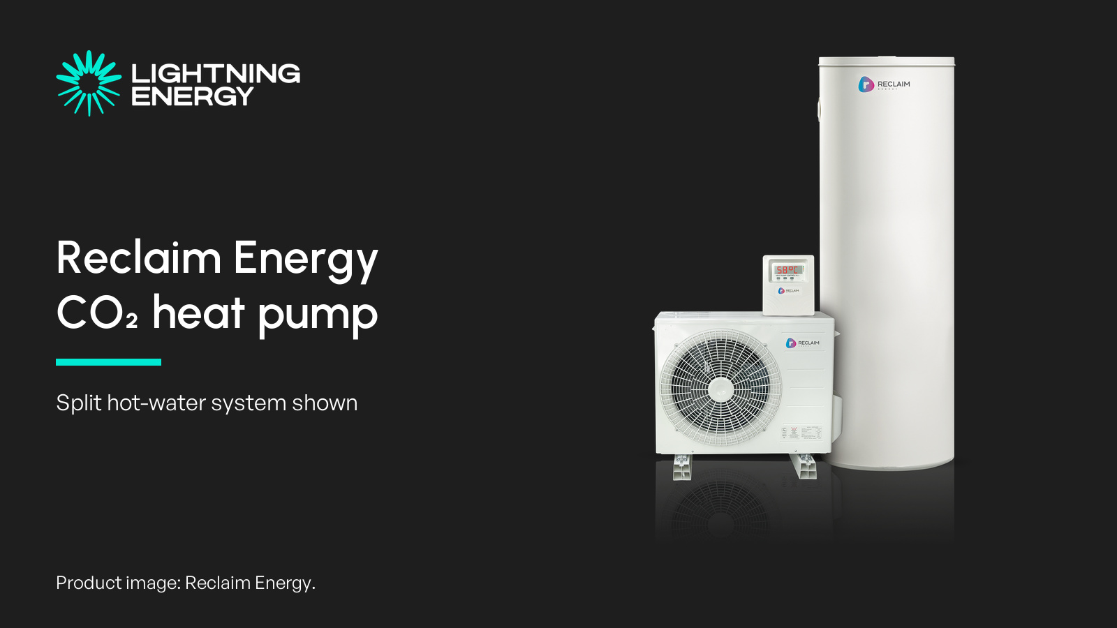 Reclaim CO2 split heat pump with separate compressor, controller and hot-water storage tank.