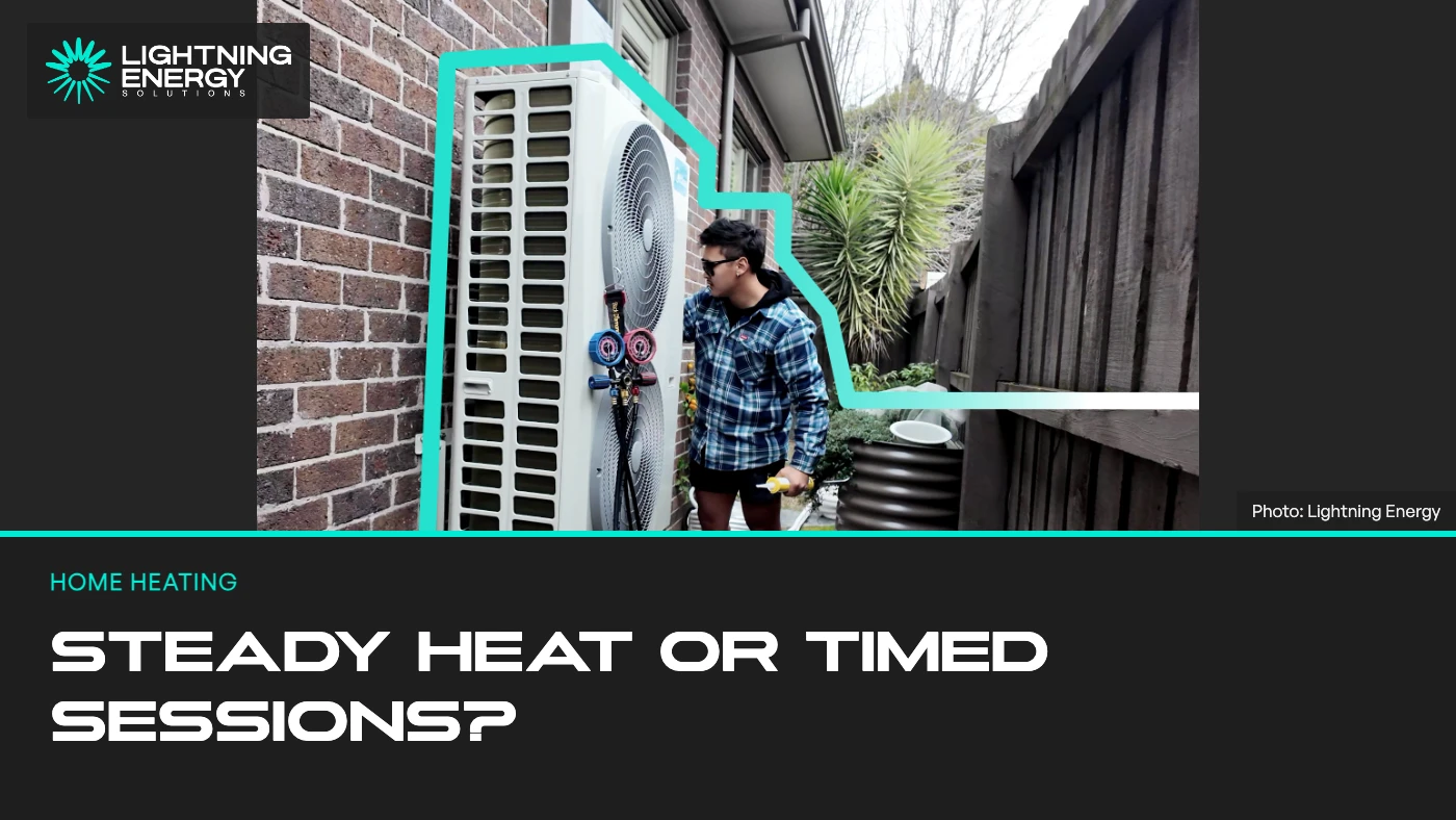 Steady Heating or Timed Sessions: Finding a Schedule That Suits Your Home